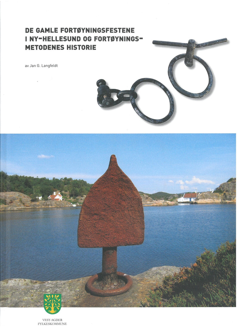 De gamle fortøyningsfestene i Ny-Hellesund og fortøyningsmetodenes historie
