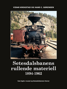 Setesdalsbanens Rullende materiell 1894 - 1962