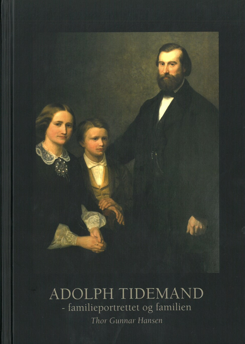 Adolph Tidemand - Familieportrettet og familien
