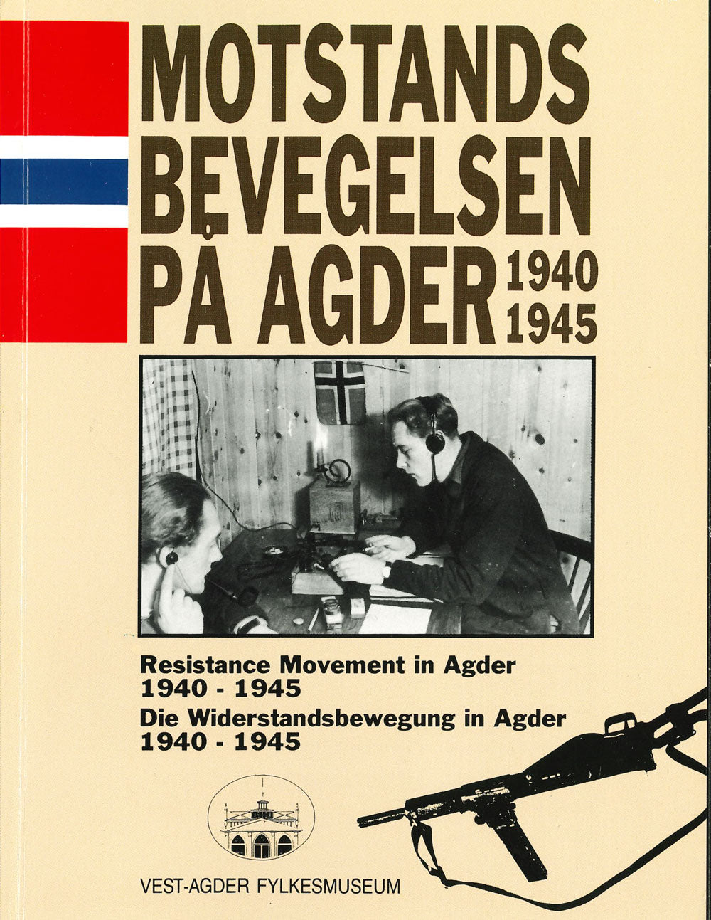 Motstandsbevegelsen på Agder 1940-1945